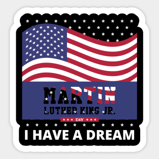 Martin Luther King Jr. Day I Have a Dream MLK Day Sticker